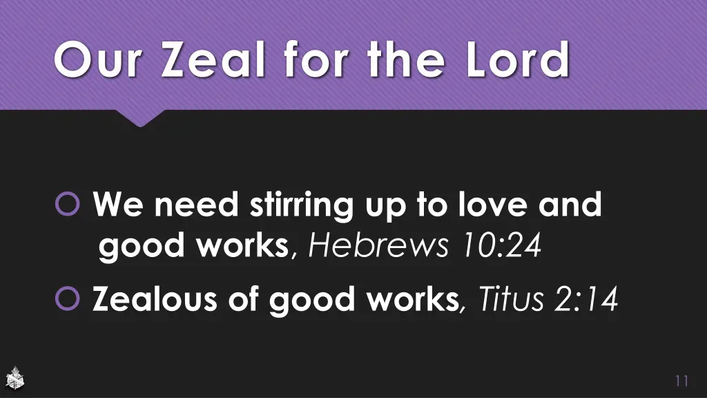 our zeal for the lord