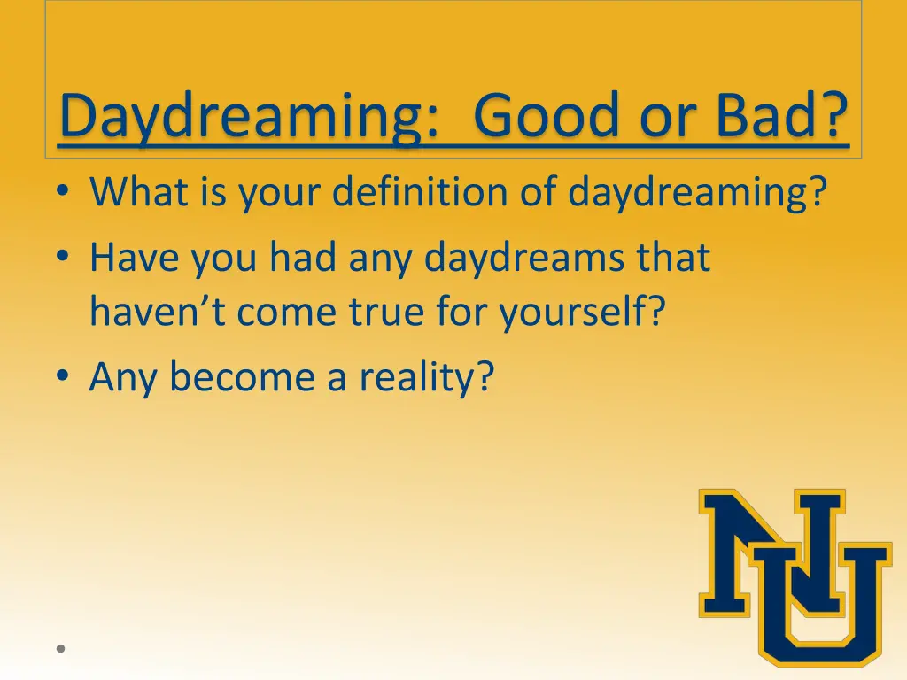 daydreaming good or bad what is your definition