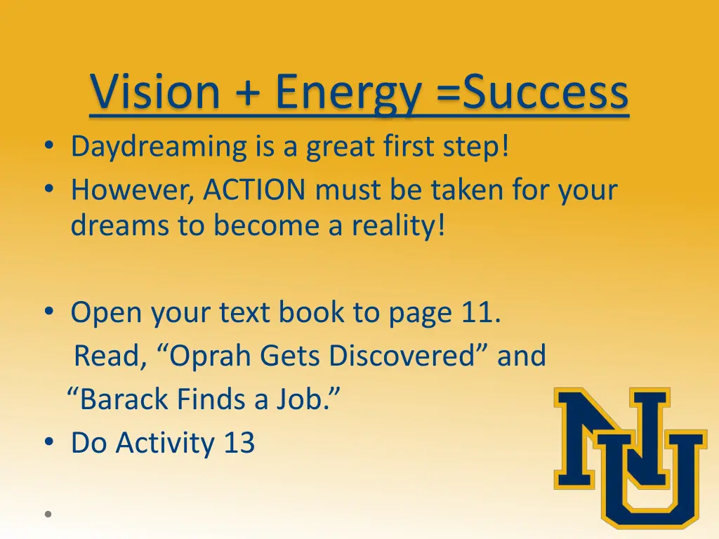 vision energy success daydreaming is a great