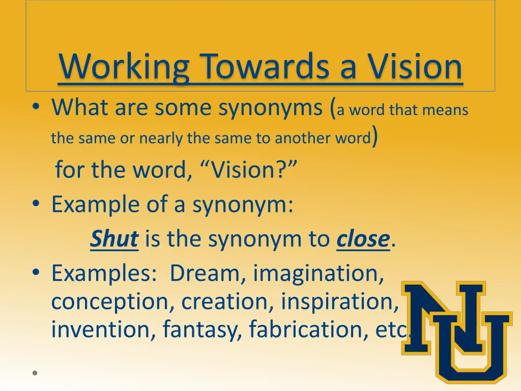 working towards a vision what are some synonyms