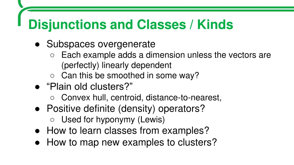 disjunctions and classes kinds