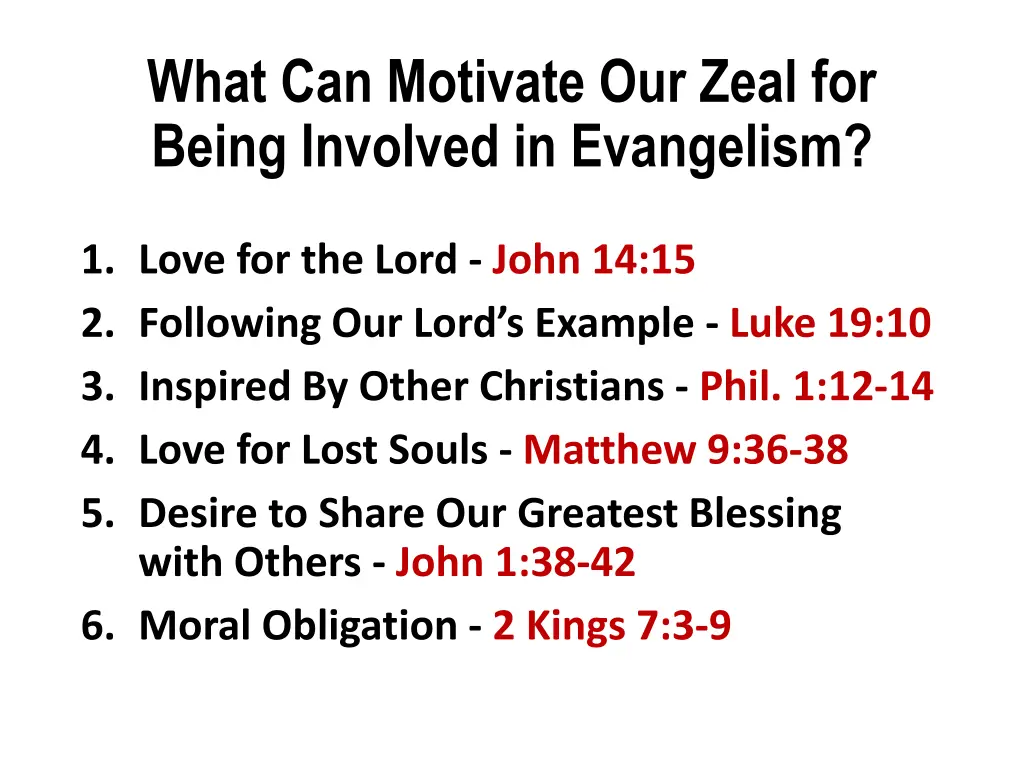 what can motivate our zeal for being involved