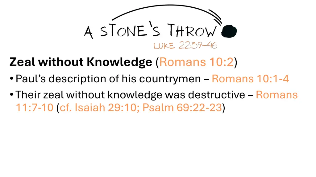 zeal without knowledge romans 10 2 paul