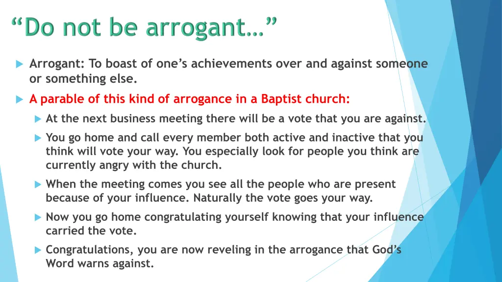 arrogant to boast of one s achievements over