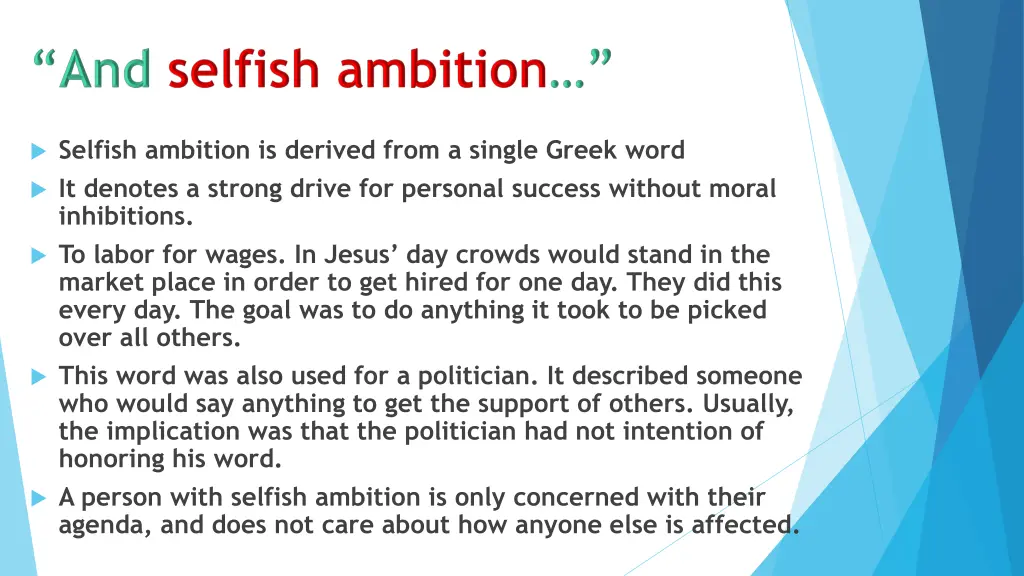 selfish ambition is derived from a single greek