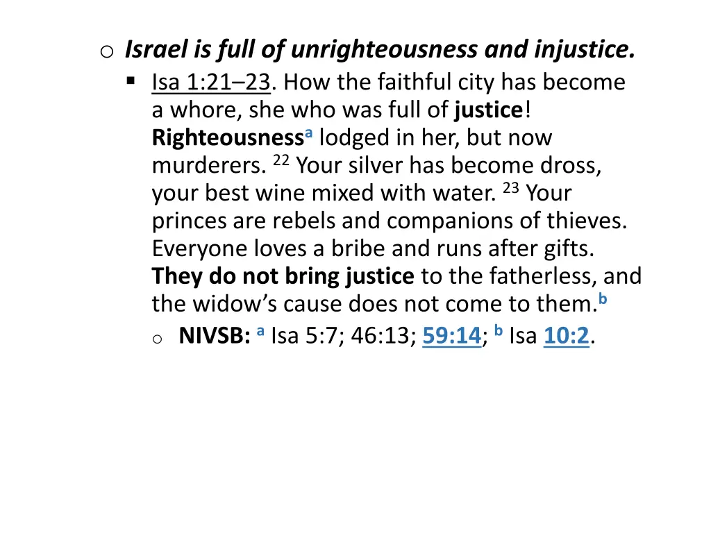 o israel is full of unrighteousness and injustice