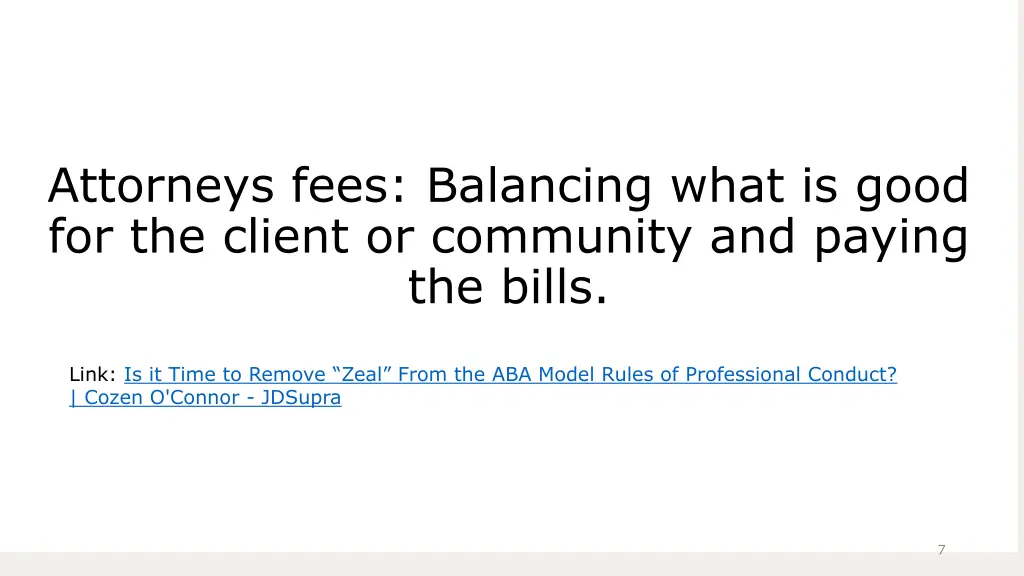 attorneys fees balancing what is good