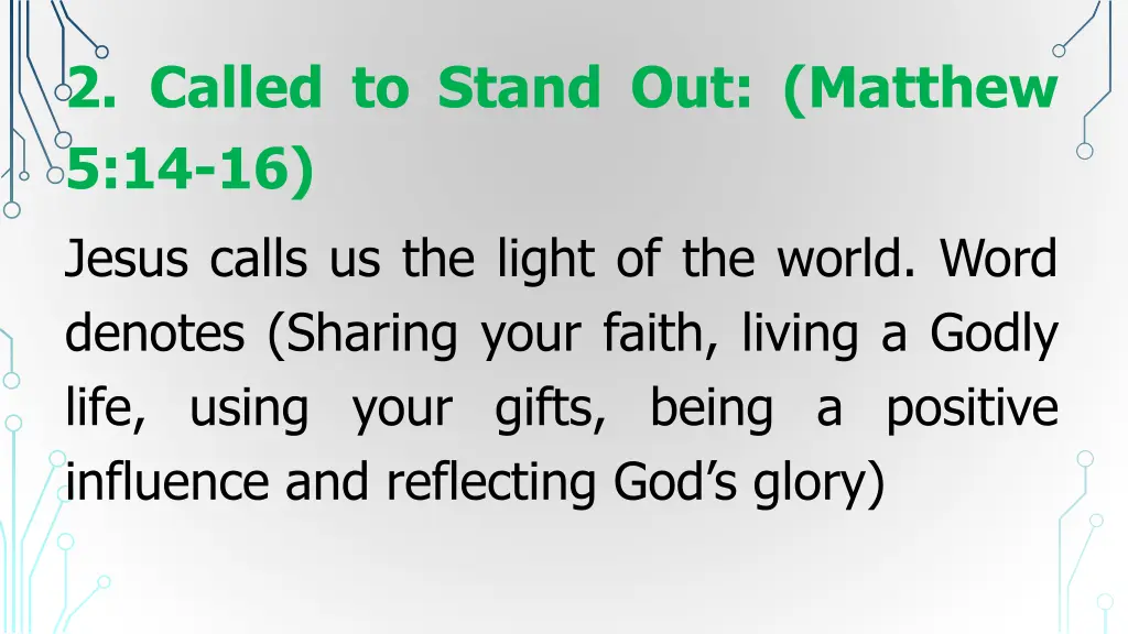 2 called to stand out matthew 5 14 16 jesus calls