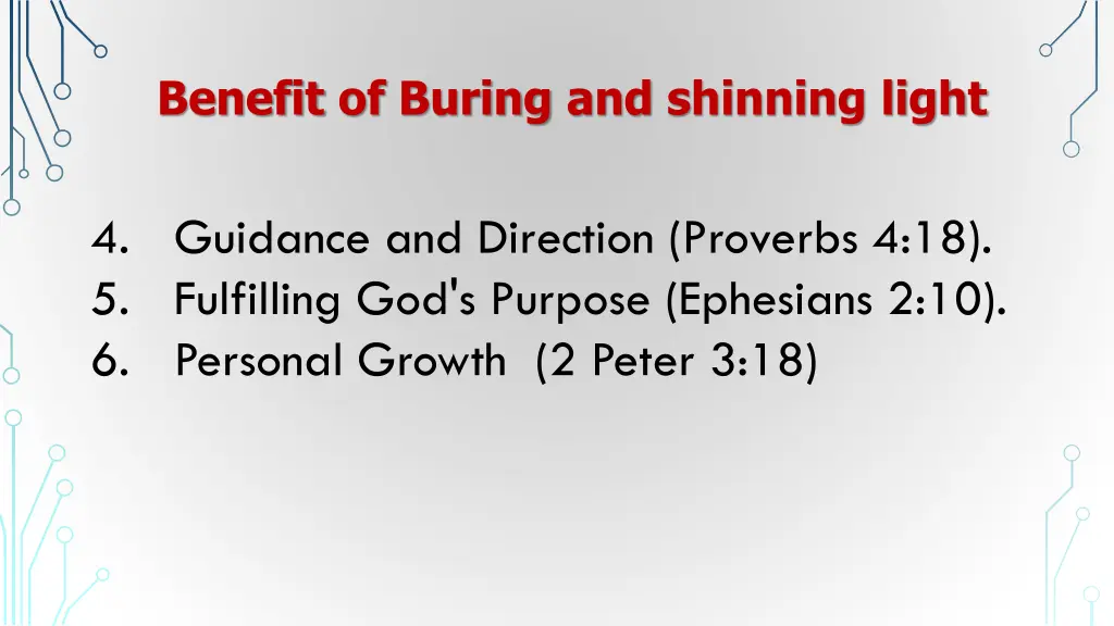 benefit of buring and shinning light 1