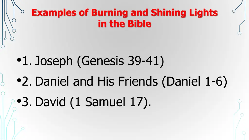 examples of burning and shining lights