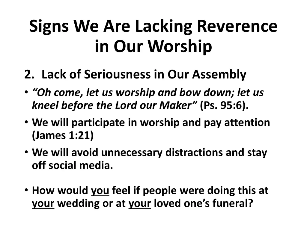 signs we are lacking reverence in our worship 1