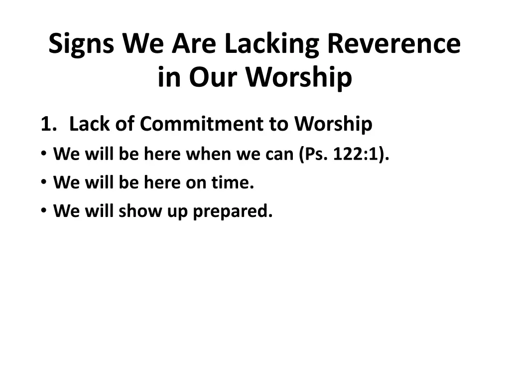 signs we are lacking reverence in our worship