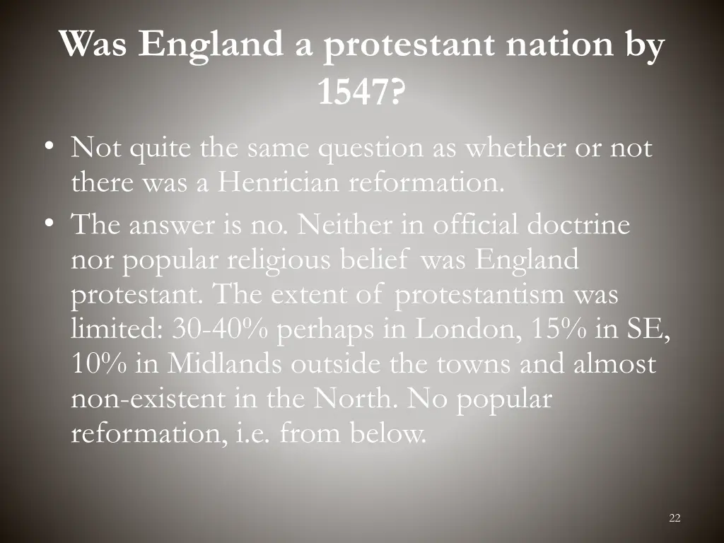 was england a protestant nation by 1547 not quite