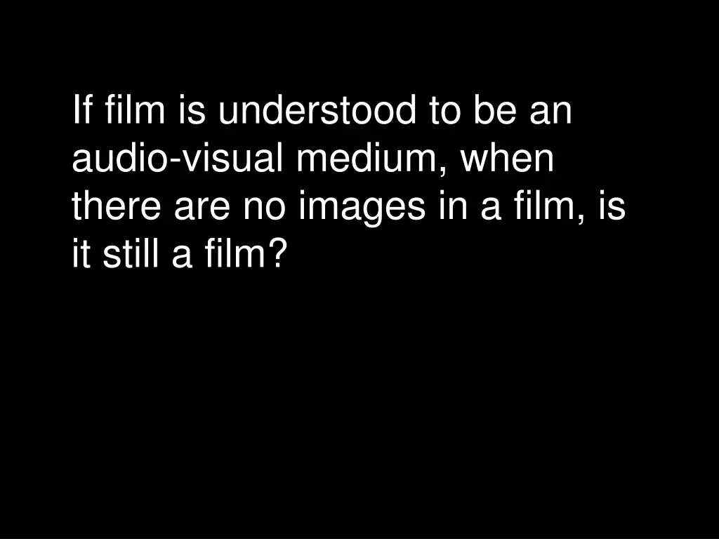 if film is understood to be an audio visual