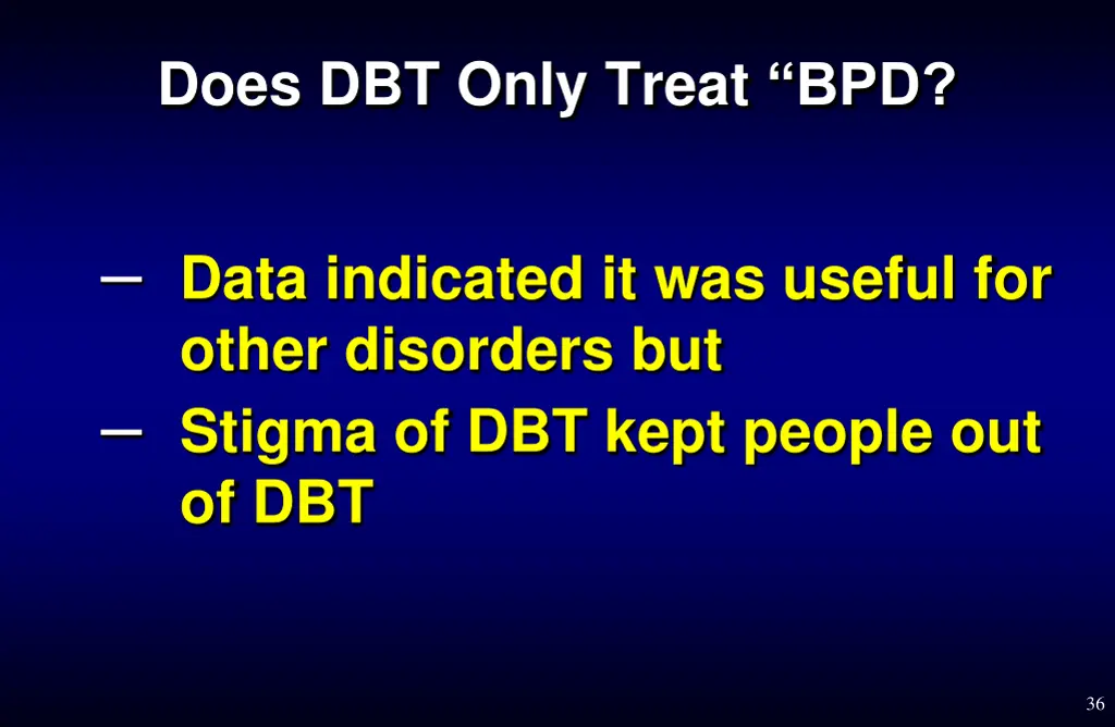 does dbt only treat bpd