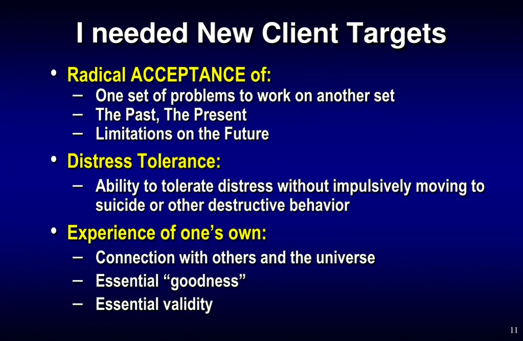 i needed new client targets radical acceptance