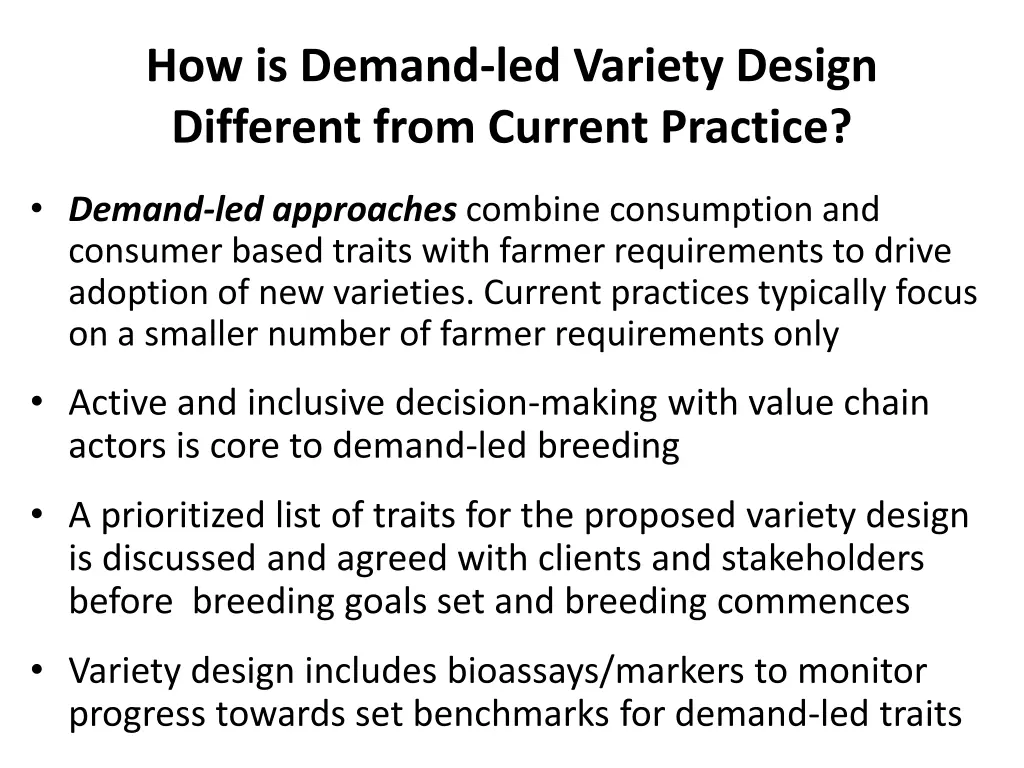 how is demand led variety design different from 1