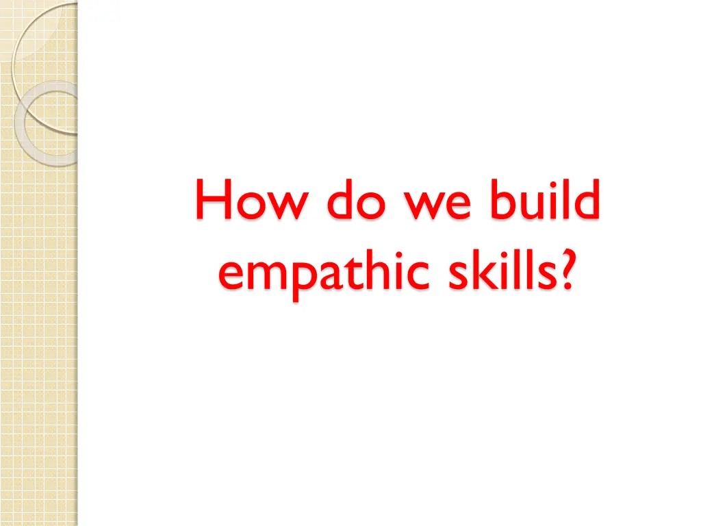 how do we build empathic skills