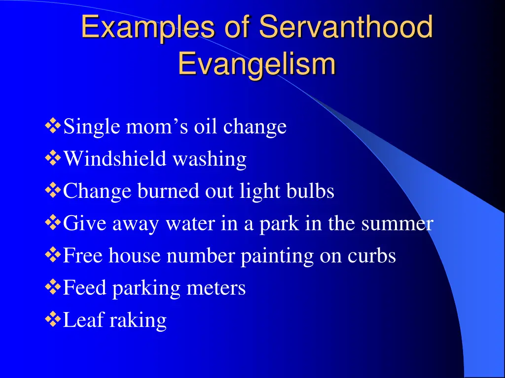 examples of servanthood evangelism