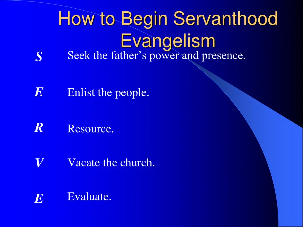 how to begin servanthood evangelism seek 1