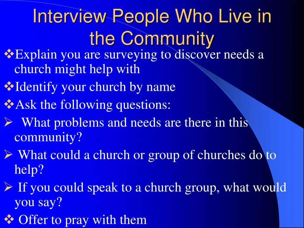 interview people who live in the community 1