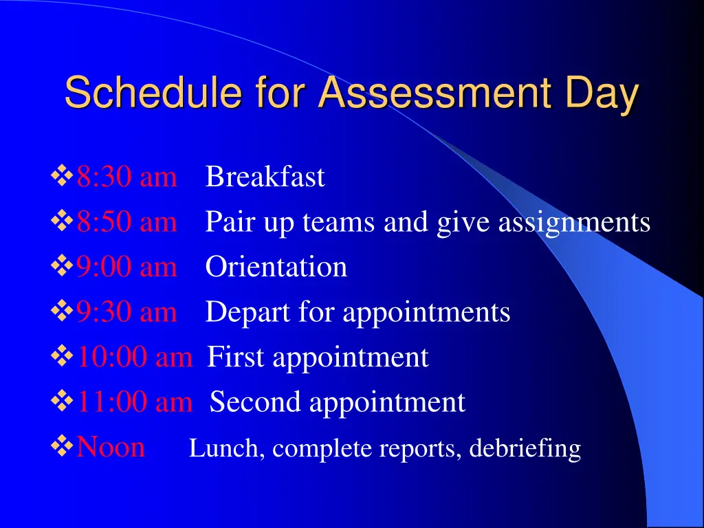 schedule for assessment day