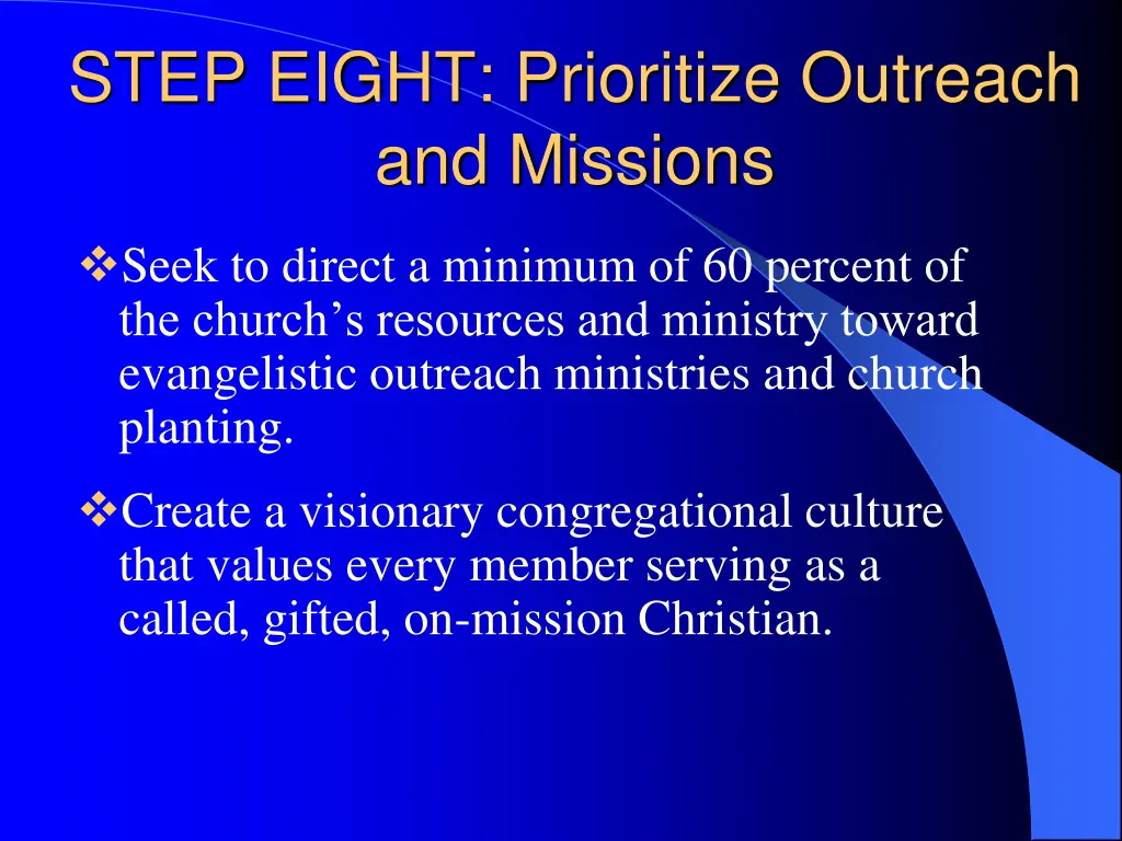 step eight prioritize outreach and missions