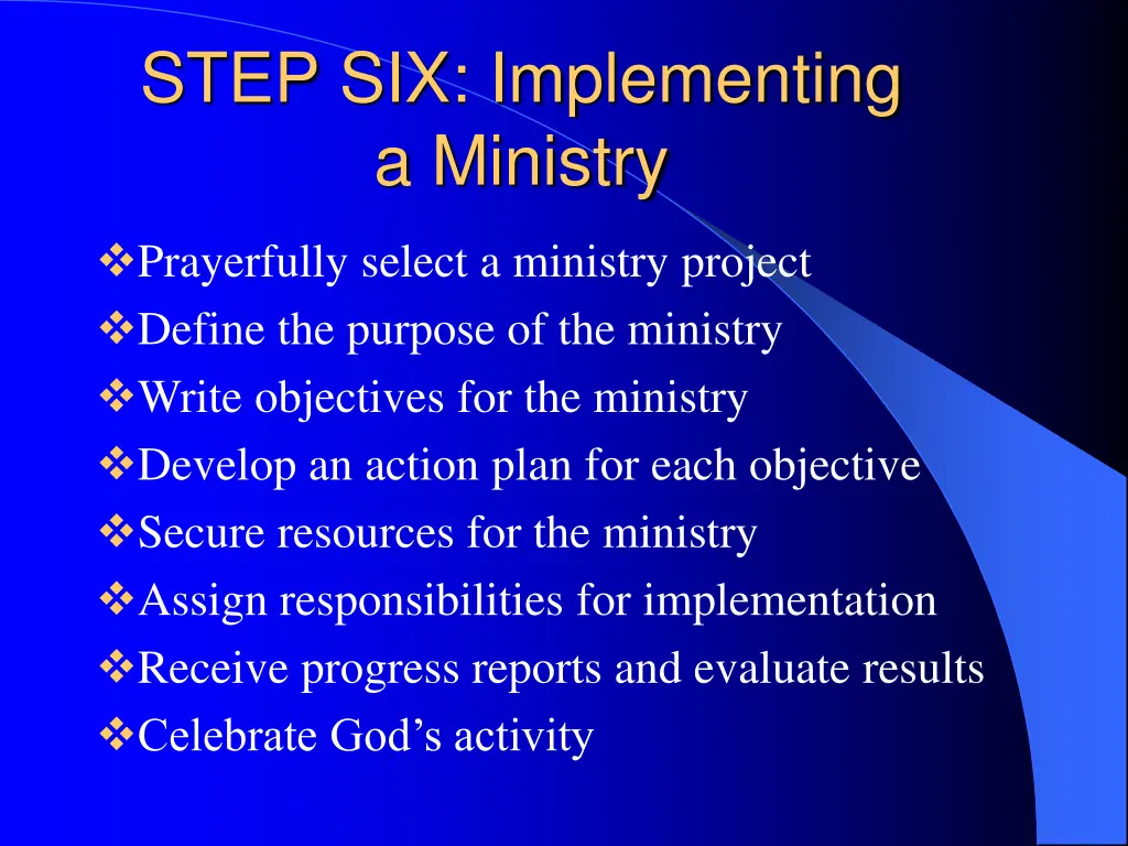 step six implementing a ministry