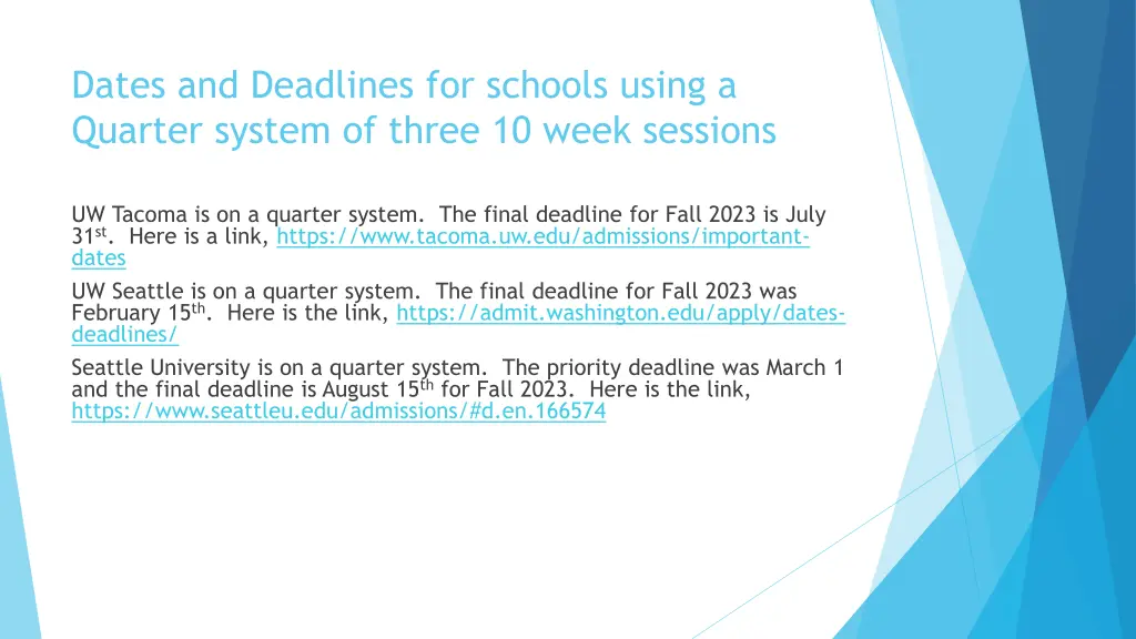 dates and deadlines for schools using a quarter