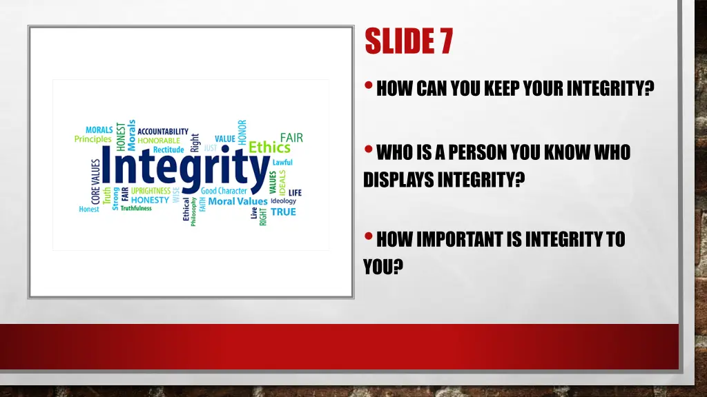 slide 7 how can you keep your integrity