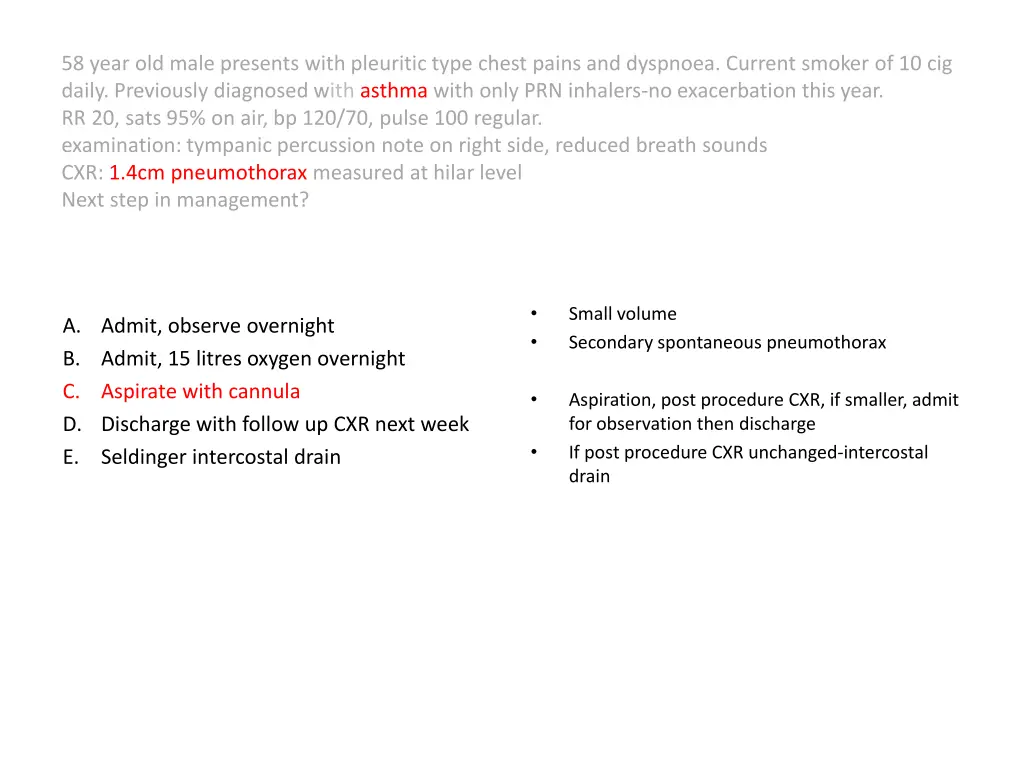 58 year old male presents with pleuritic type