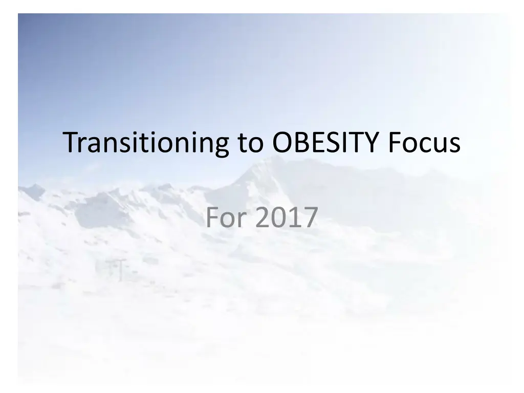 transitioning to obesity focus