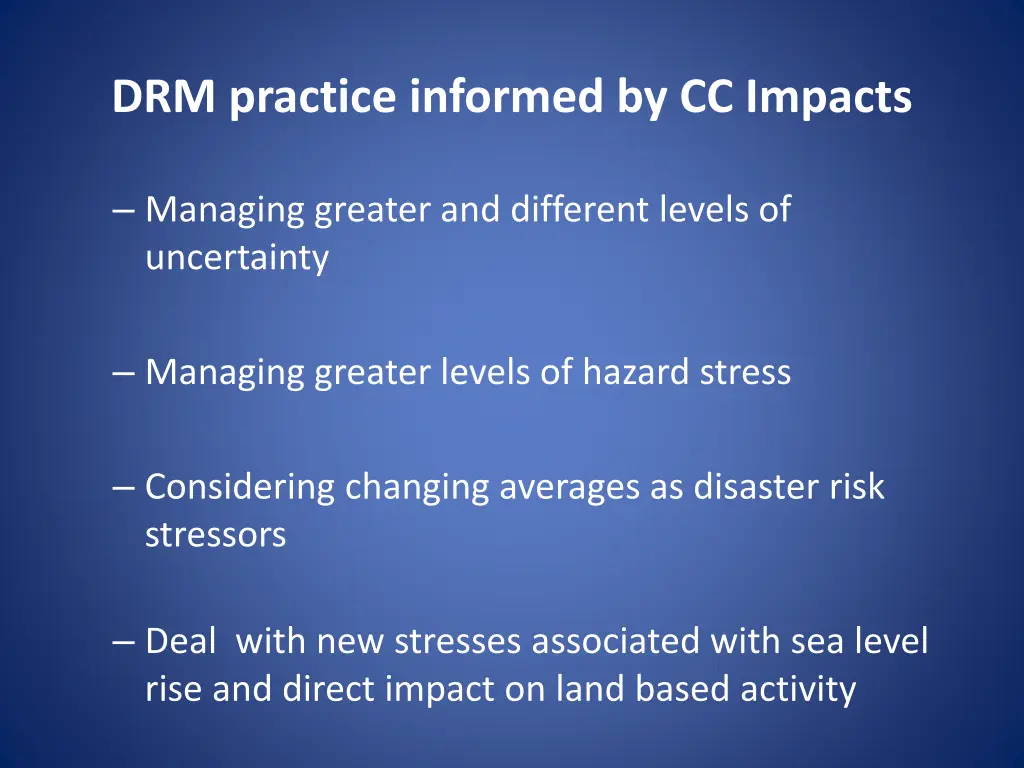 drm practice informed by cc impacts