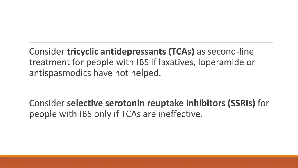 consider tricyclic antidepressants tcas as second