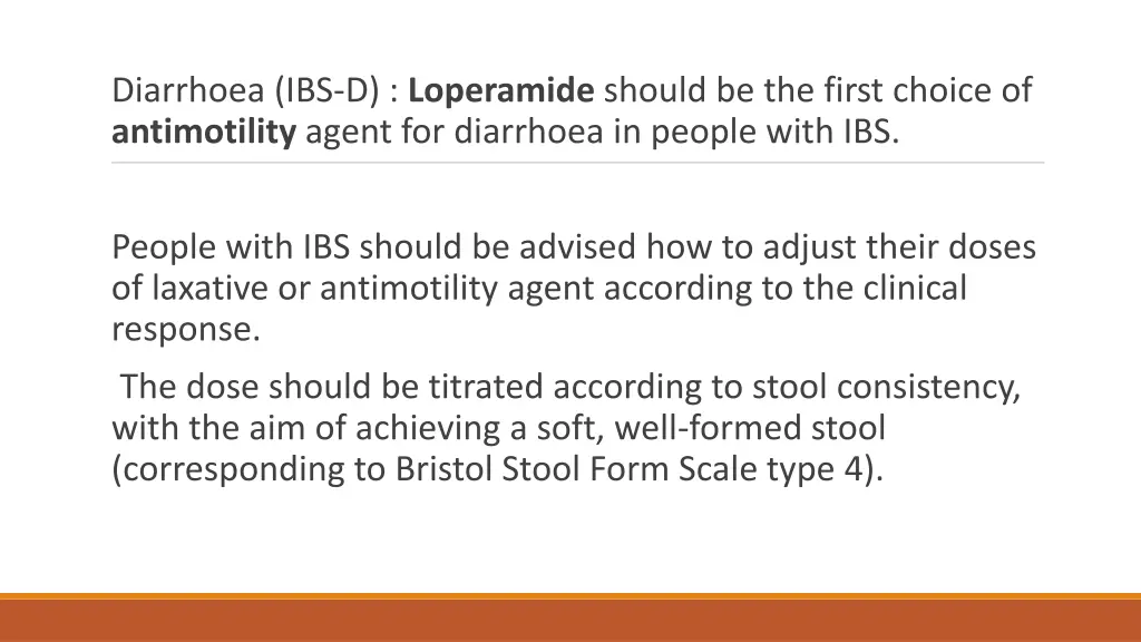 diarrhoea ibs d loperamide should be the first