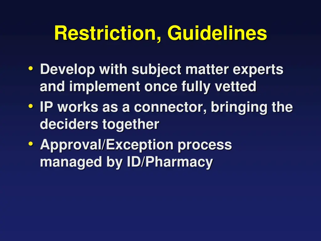 restriction guidelines