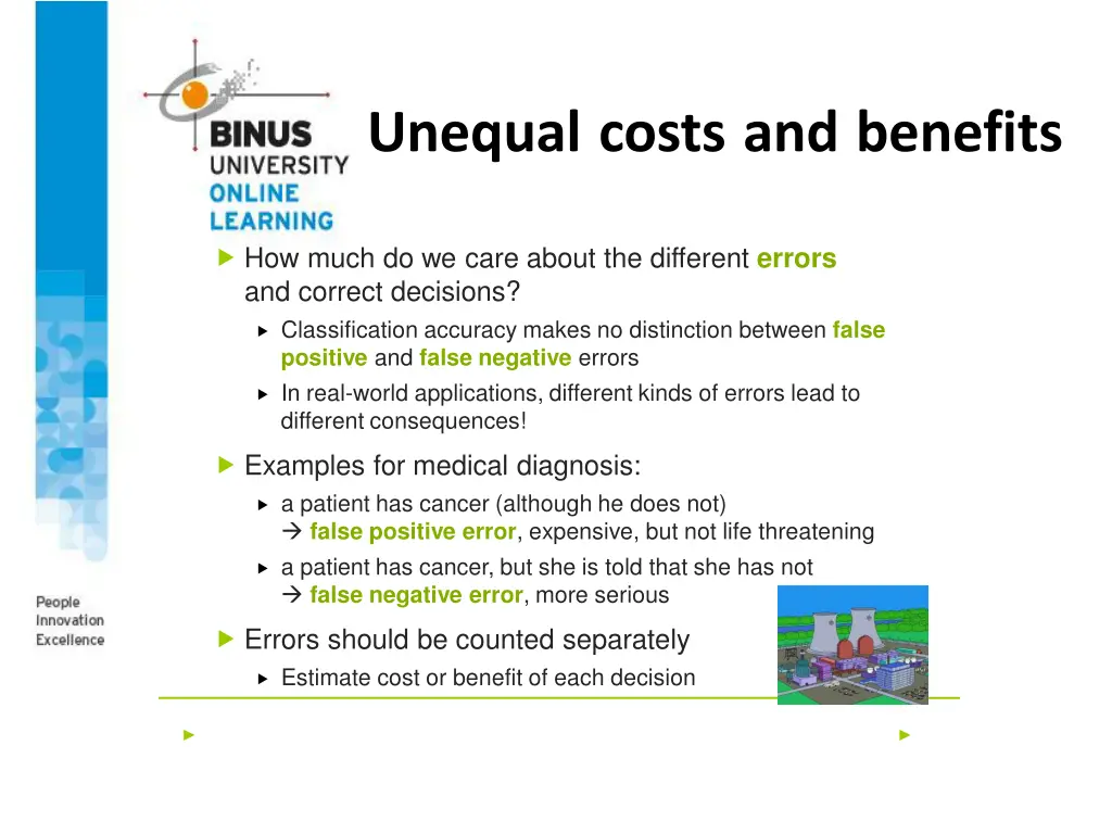 unequal costs and benefits