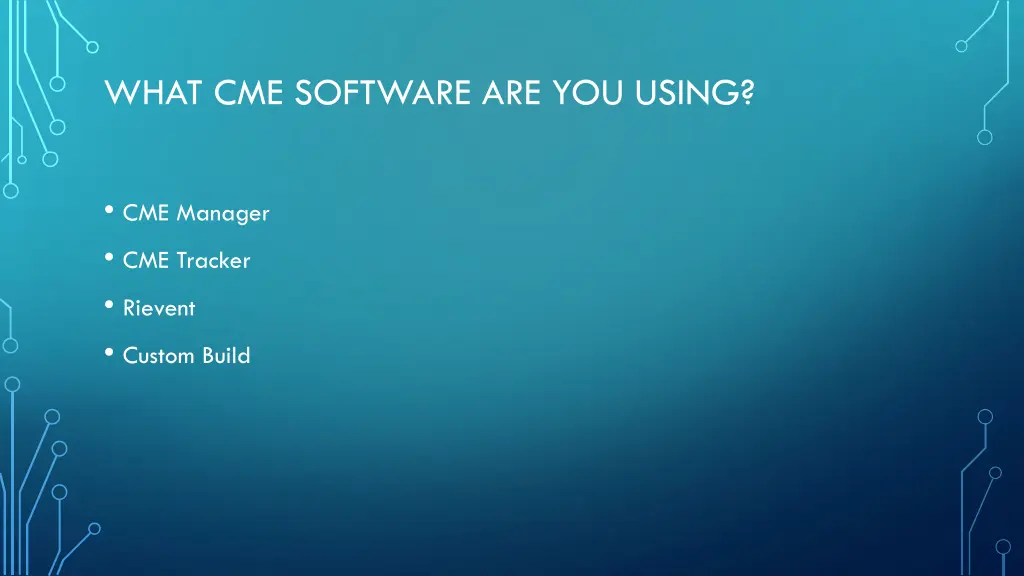 what cme software are you using