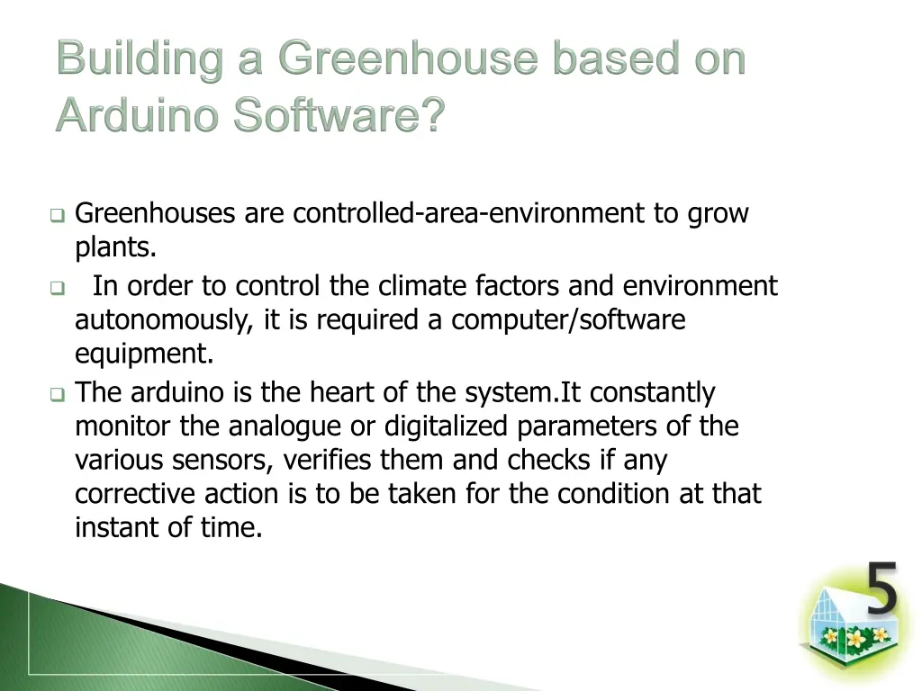 greenhouses are controlled area environment