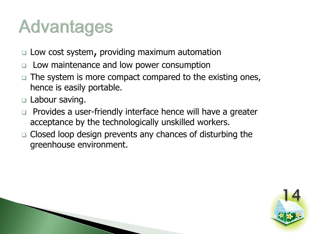 low cost system providing maximum automation