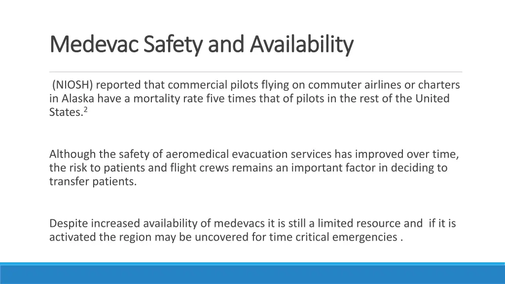 medevac safety and availability medevac safety