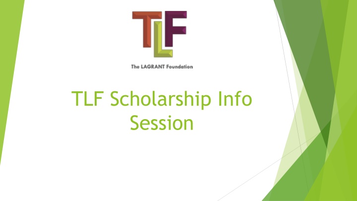 tlf scholarship info session