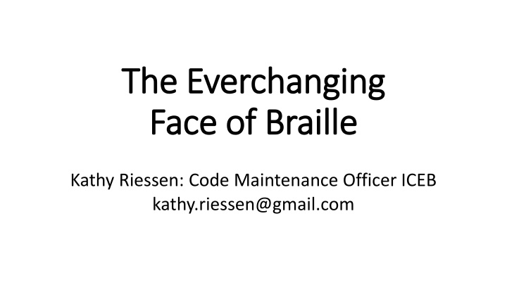 the everchanging the everchanging face of braille