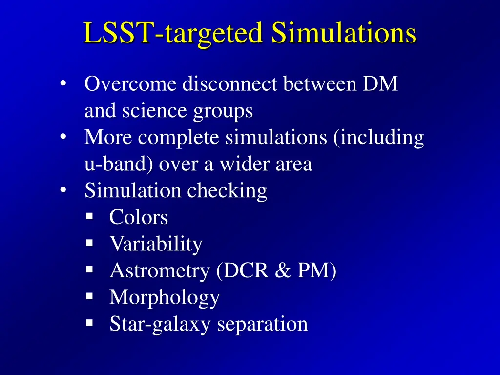 lsst targeted simulations