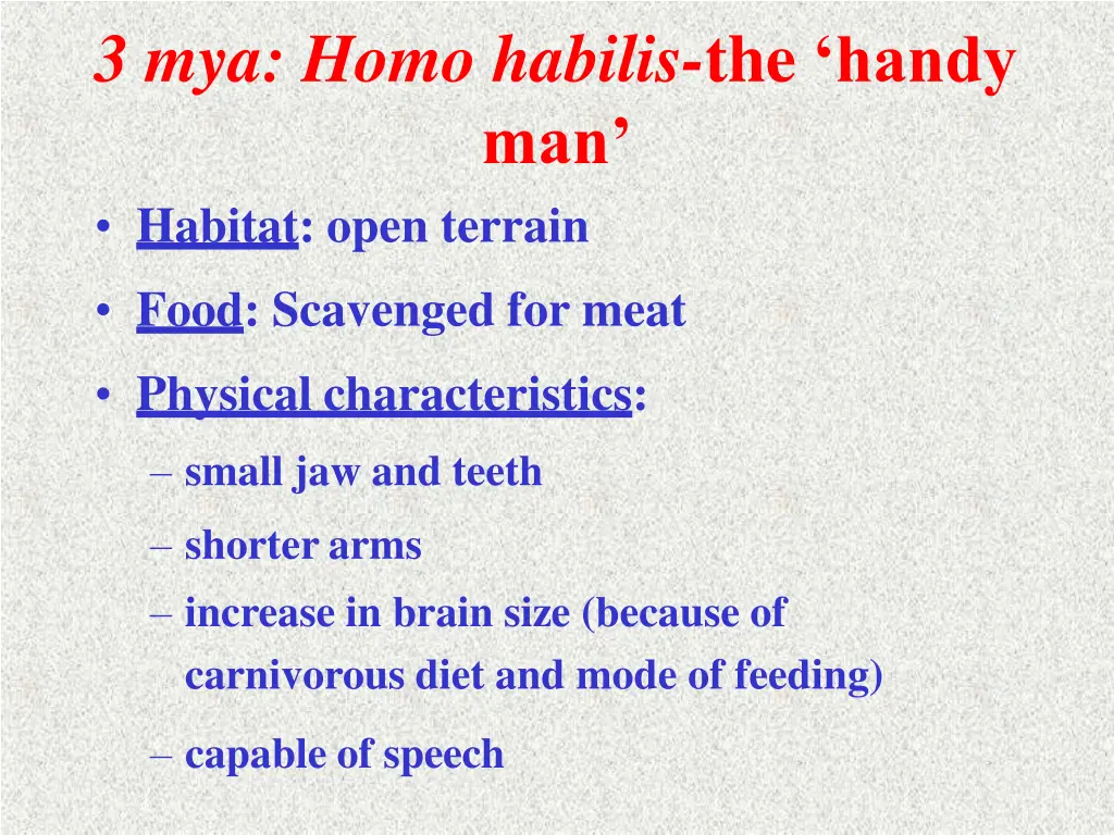 3 mya homo habilis the handy man habitat open