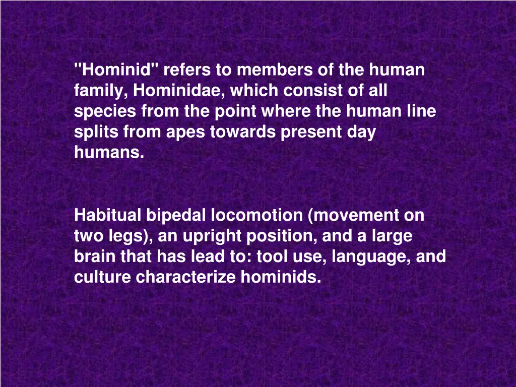 hominid refers to members of the human family 1