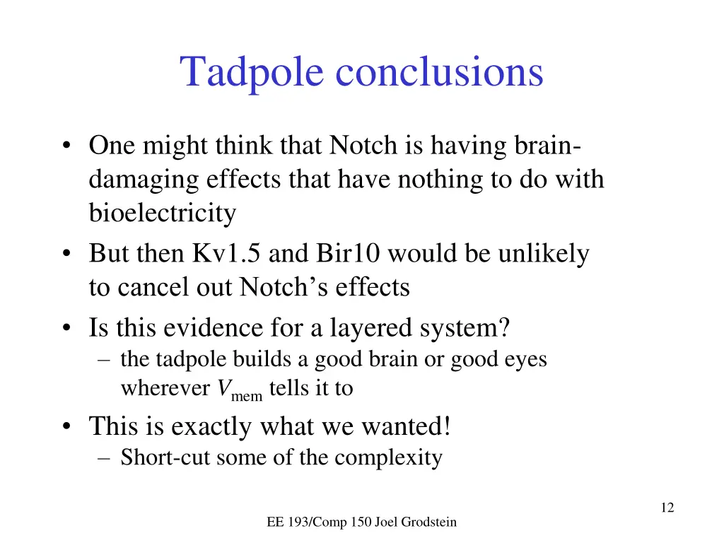 tadpole conclusions