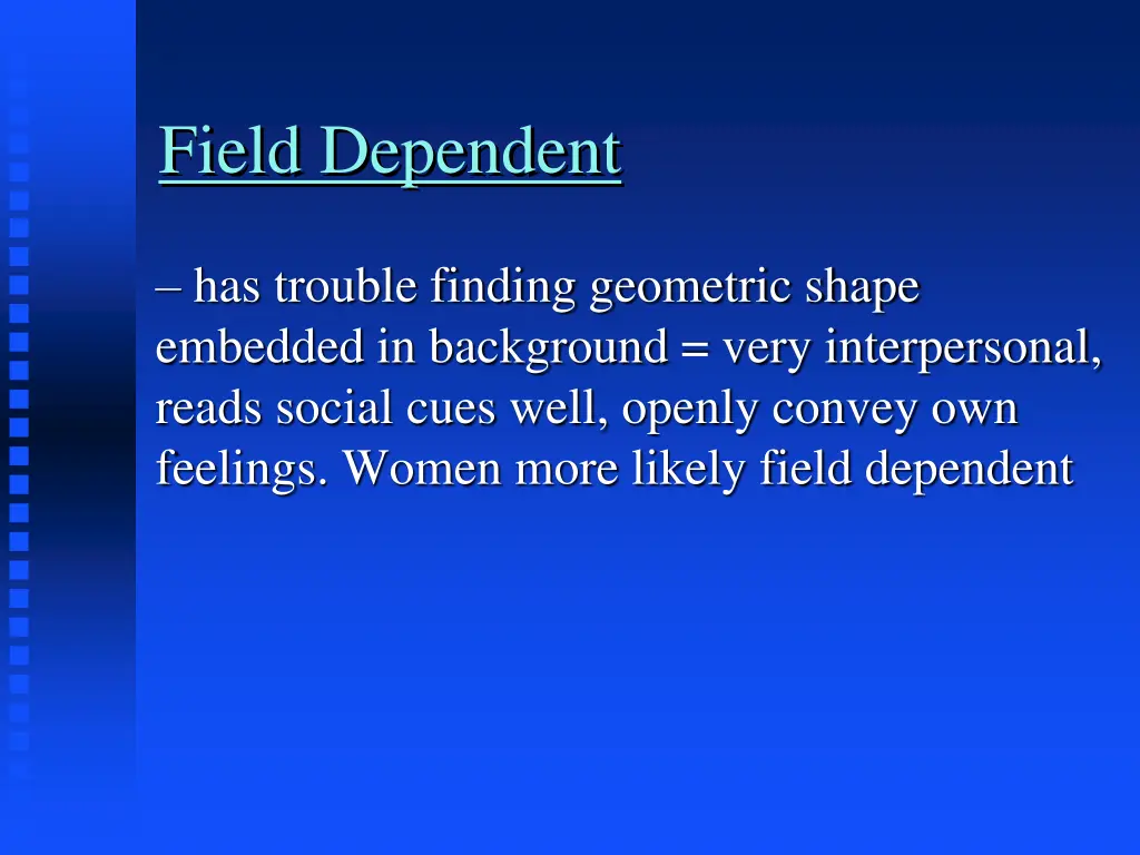 field dependent