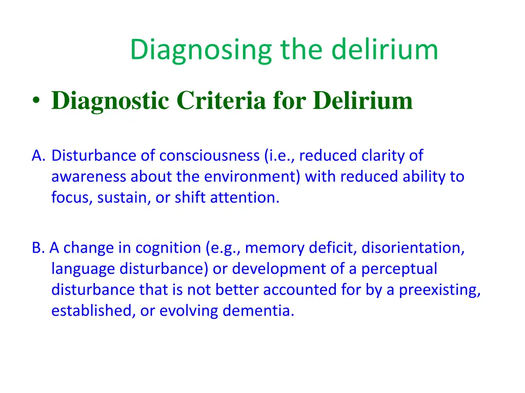 diagnosing the delirium