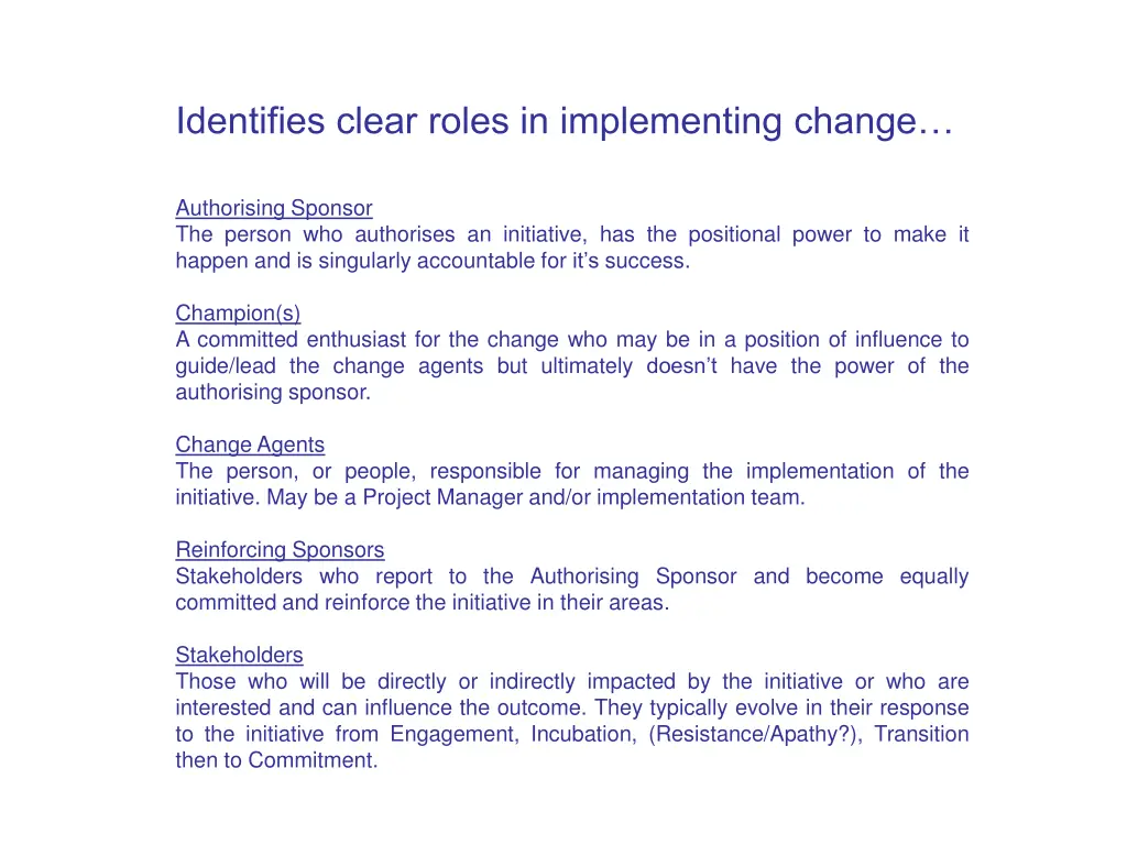 identifies clear roles in implementing change